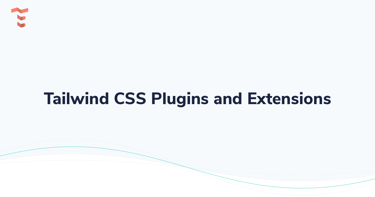 Tailwind CSS Plugins and Extensions